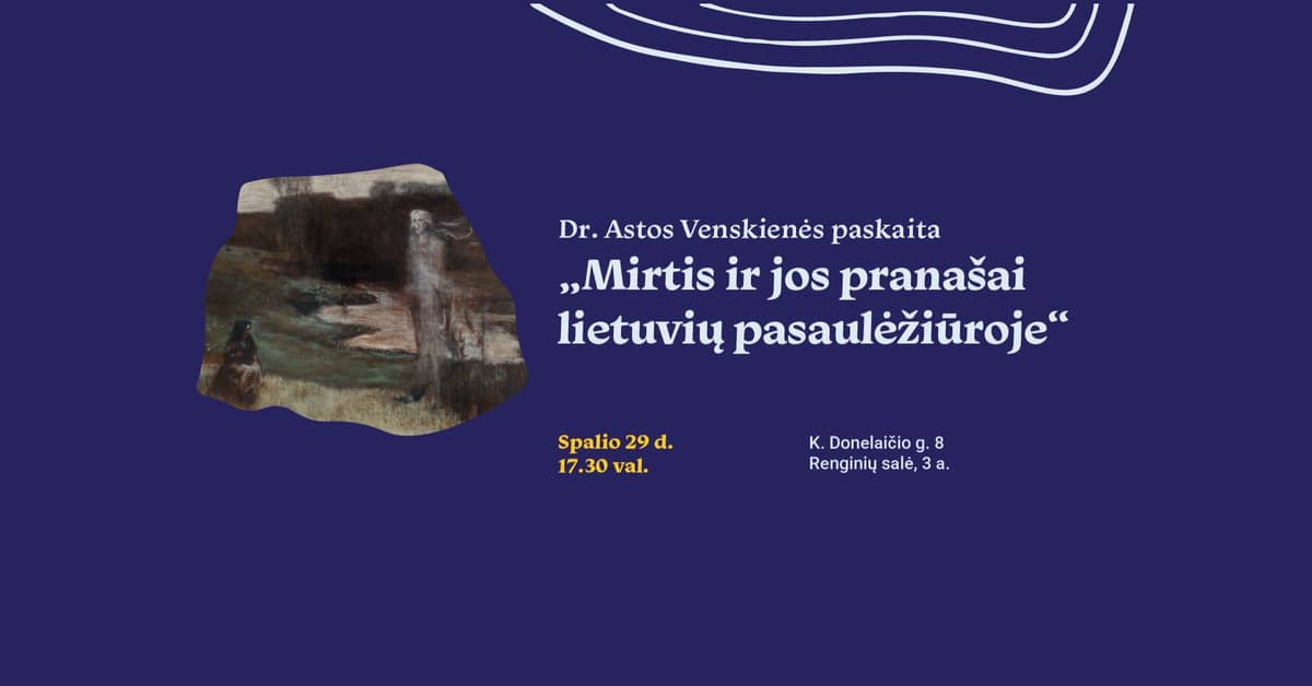 Lecture “Death and Its Harbingers in the Lithuanian Worldview”