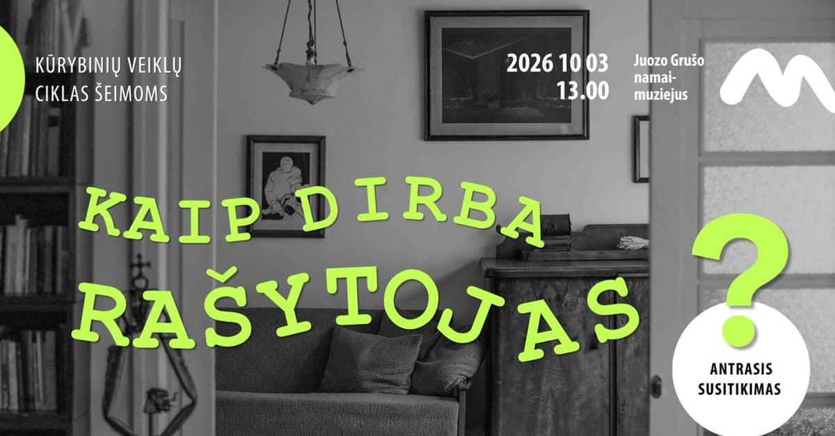 Kūrybinių veiklų ciklas šeimoms „Kaip dirba rašytojas?“ | Antrasis susitikimas