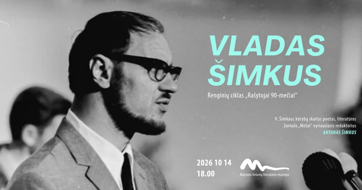 VLADAS ŠIMKUS. Rašytojai 90-mečiai