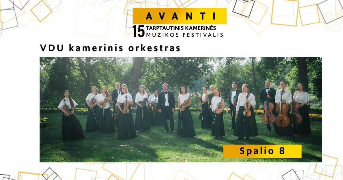Festivalis AVANTI | VDU kamerinis orkestras