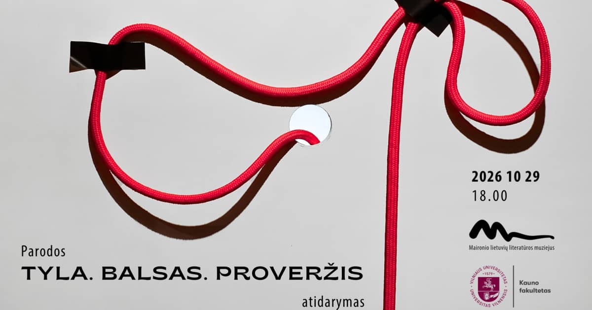 Opening of the exhibition “TYLA. BALSAS. PROVERŽIS”