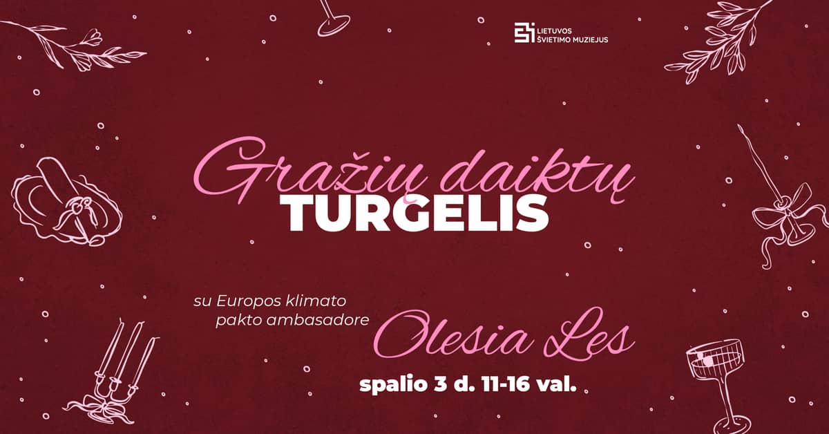 Gražių daiktų turgelis Lietuvos švietimo muziejuje