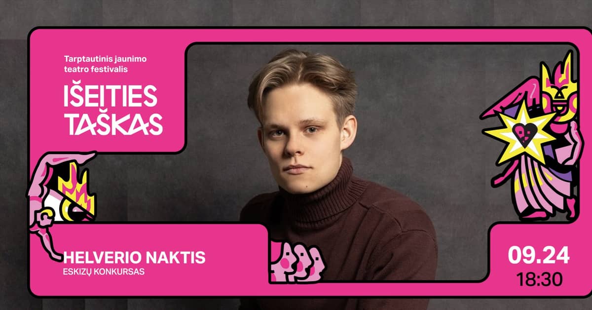 IŠEITIES TAŠKAS '26: ESKIZŲ KONKURSAS | HELVERIO NAKTIS