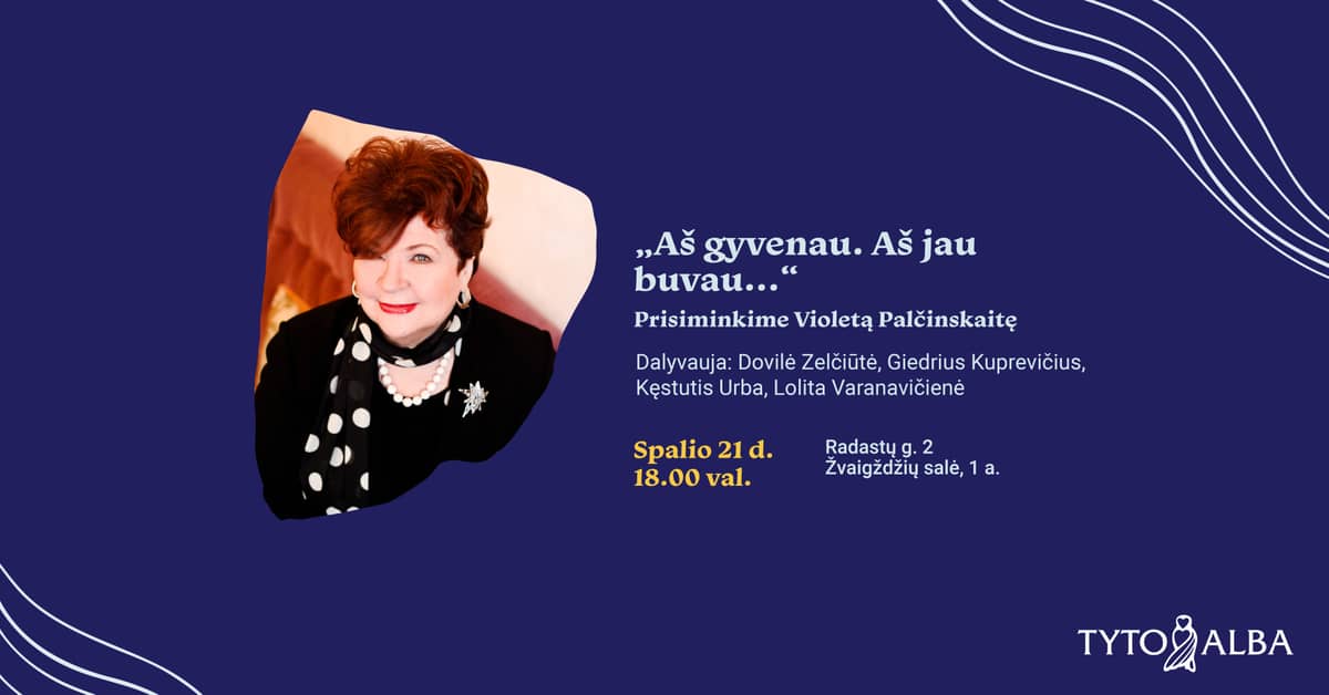 Remembering Violeta Palčinskaitė: “I lived. I already was…”