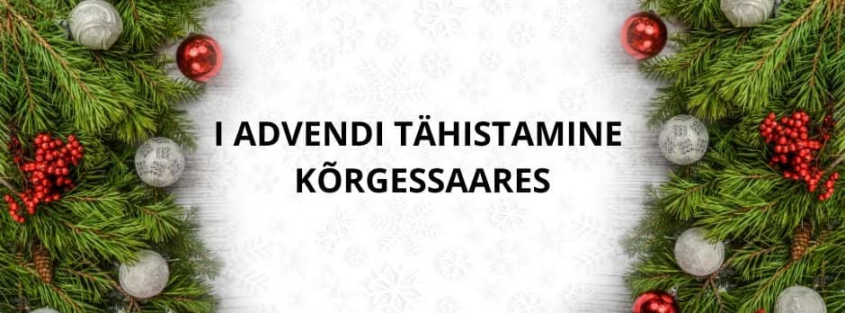 Celebration of the First Advent in Kõrgessaare