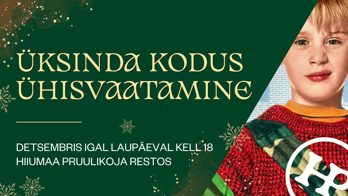 Home Alone group screening at Hiiumaa Pruulikoja Resto