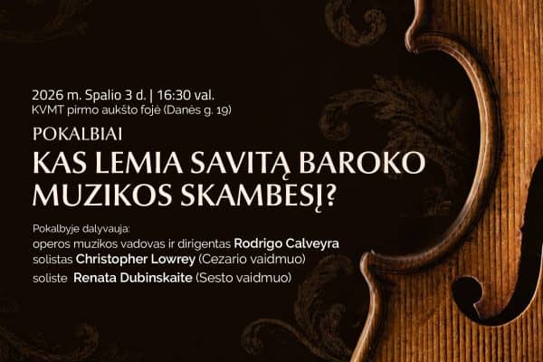Pokalbis „Kas lemia savitą baroko muzikos skambesį?“