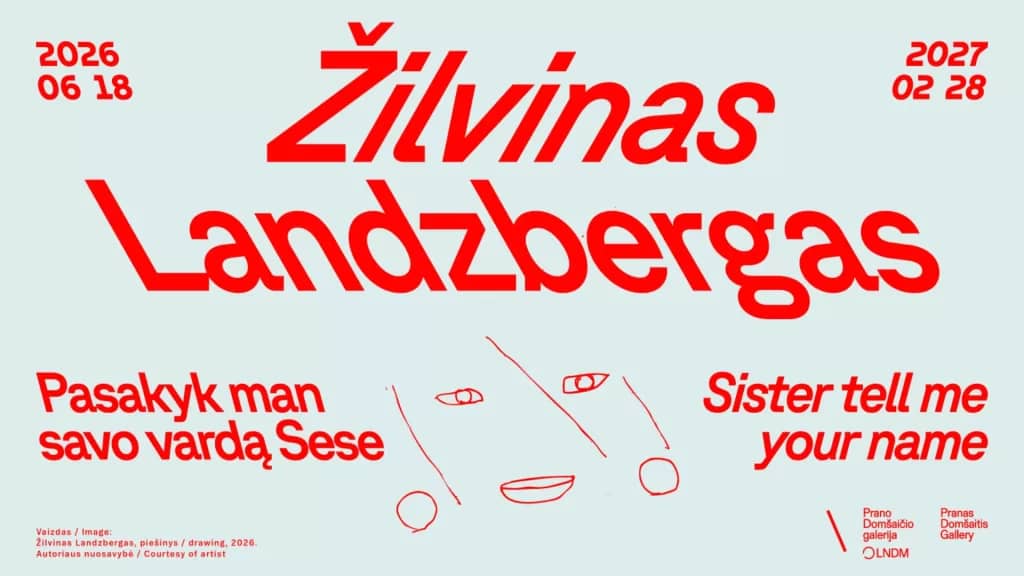 Žilvinas Landzbergas. Tell Me Your Name, Sister