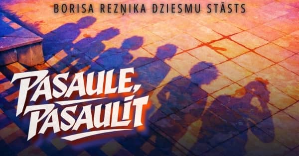 Boris Reznik's song story “Pasaule, pasaulīt”