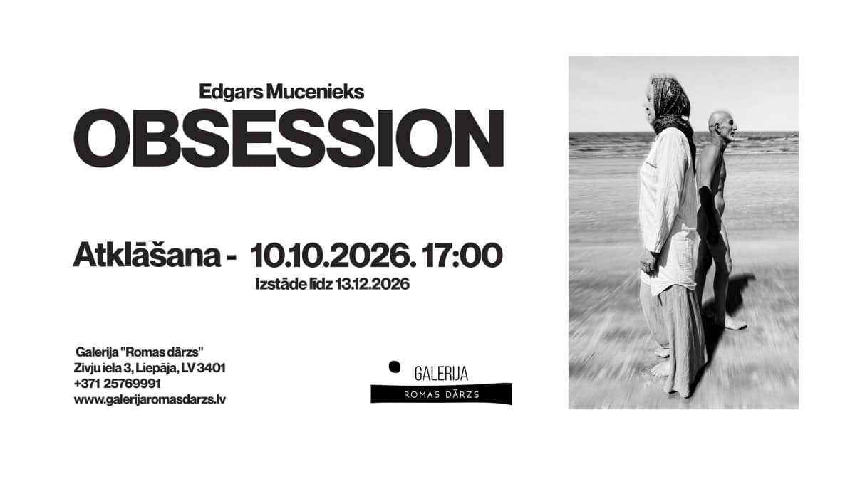 Edgars Mucenieks' solo exhibition “Obsession”