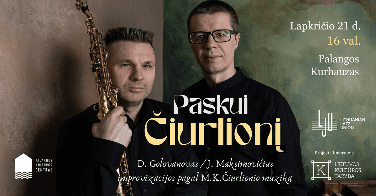 “Paskui Čiurlionį” – improvisations on M. K. Čiurlionis’s music
