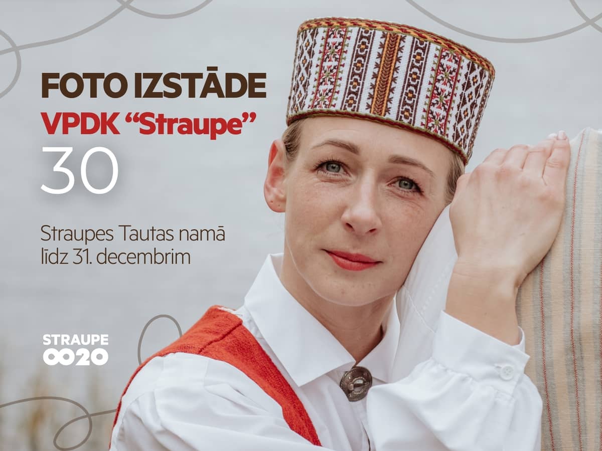 Photo exhibition “VPDK ‘Straupe’ 30”