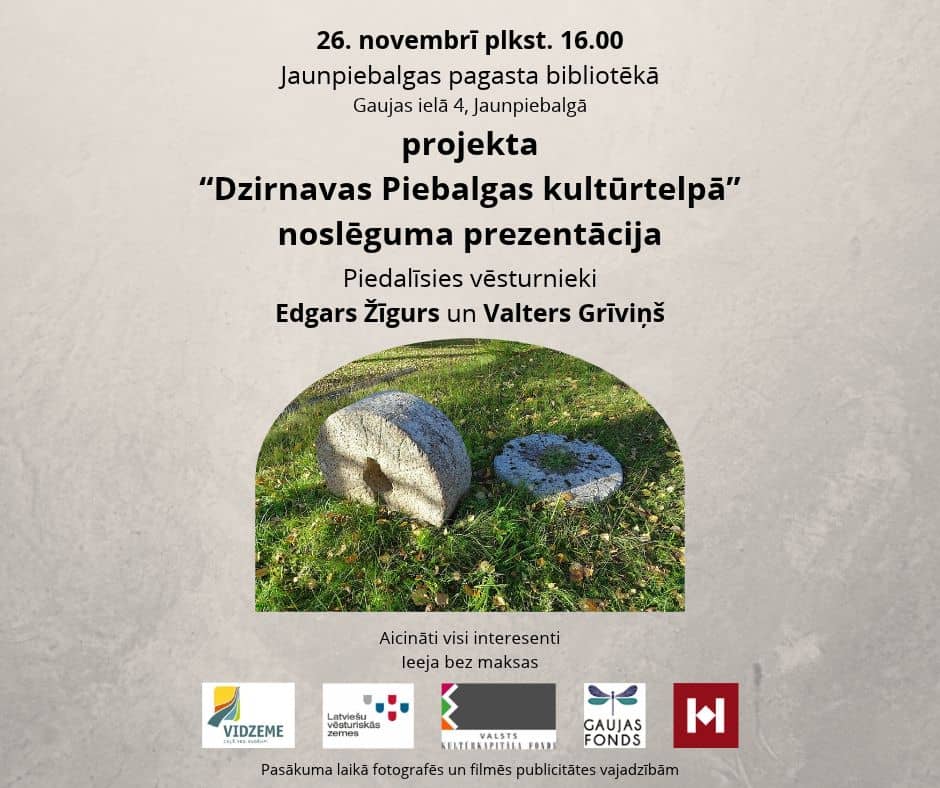 Final presentation of the project "Dzirnavas Piebalgas kultūrtelpā"