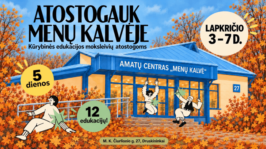 Take a break at „Menų kalvė“ – creative workshops for schoolchildren's holidays