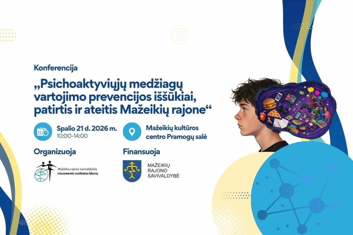 Conference “Challenges, Experience and Future of Psychoactive Substance Use Prevention in Mažeikiai District”