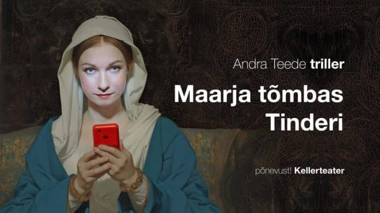“Maarja tõmbas Tinderi*” at Rakvere Theatre — EXTRA SHOW