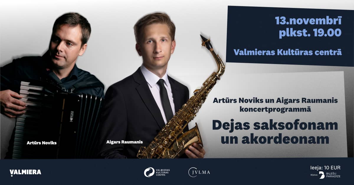 Aigars Raumanis and Artūrs Noviks in concert “Dances for Saxophone and Accordion”