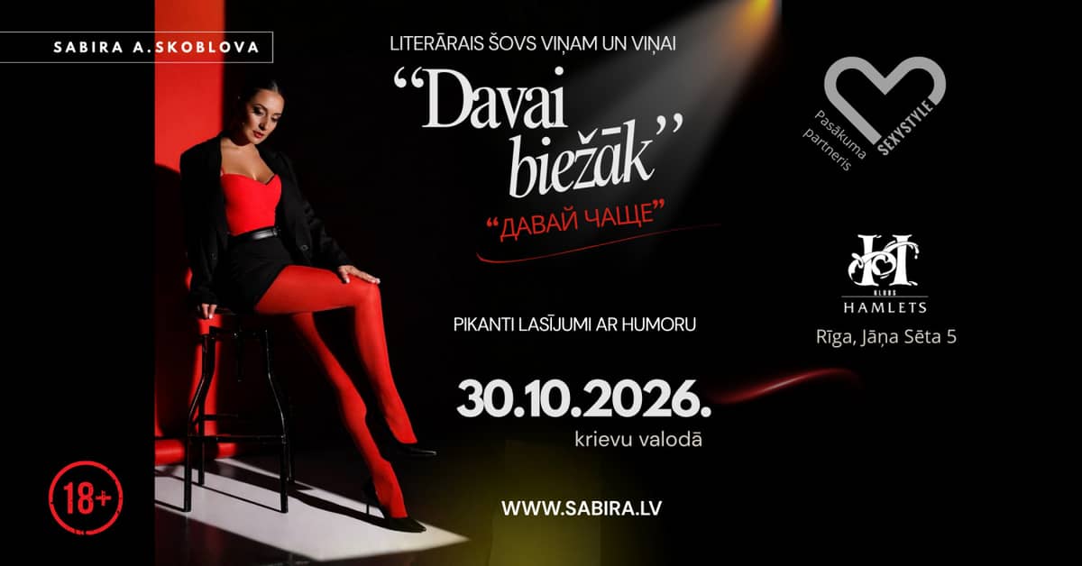 Literary show for him and her 18+ 'Davai biežāk' in Russian