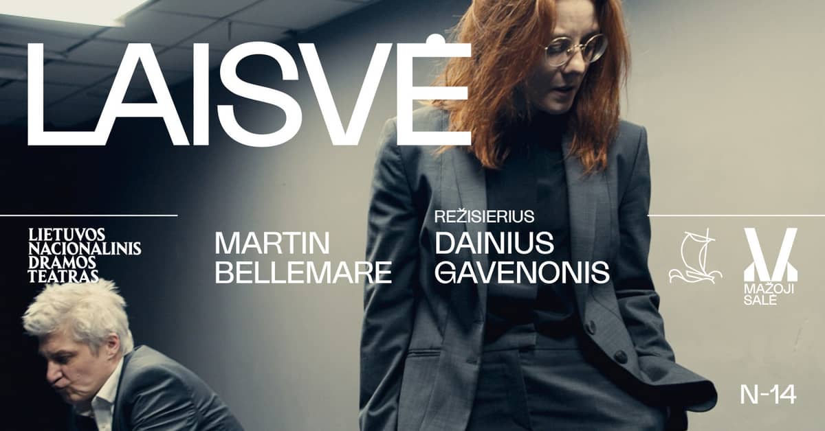 Martin Bellemare. LAISVĖ, dir. Dainius Gavenonis