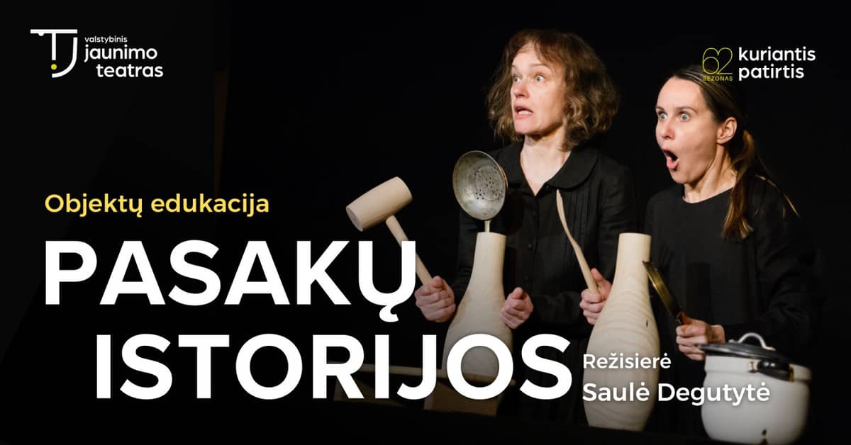 Object education PASAKŲ ISTORIJOS (Fairy Tale Stories). Dir. Saulė Degutytė | Alytus