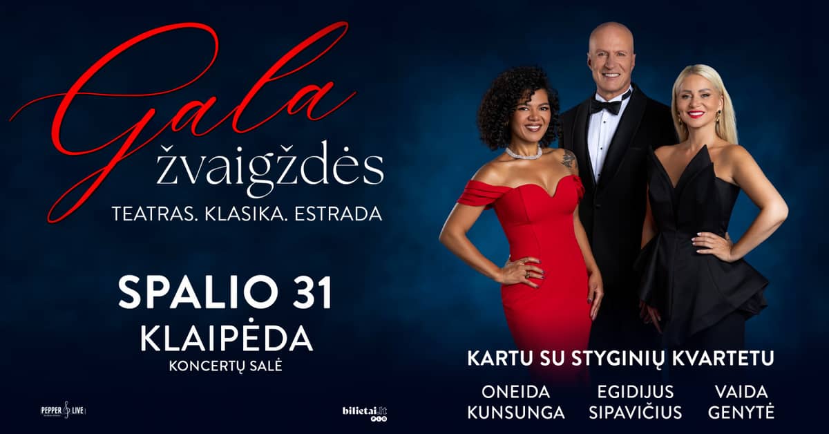 Concert ''GALA ŽVAIGŽDĖS'' | Klaipėda