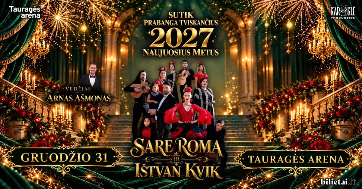 New Year's Eve with ''Sare Roma'' | Tauragės Arena