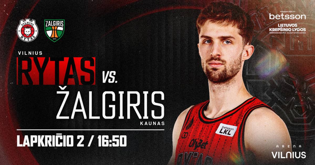LKL: Vilnius "Rytas" - Kaunas "Žalgiris"