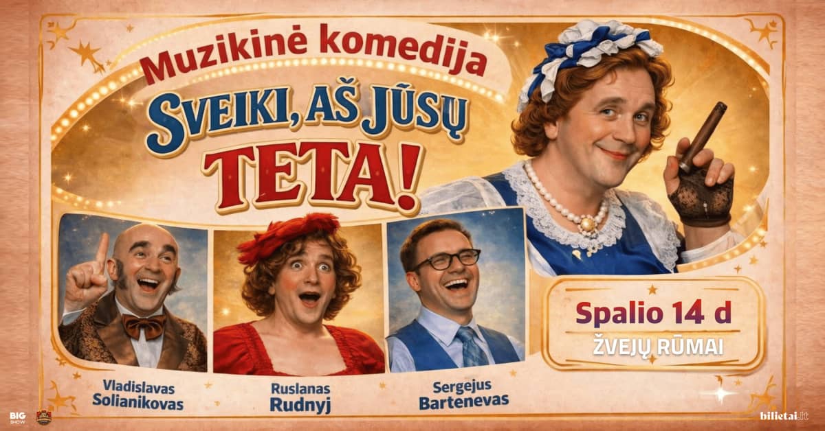 Musical comedy HELLO, I'M YOUR AUNT! | KLAIPĖDA