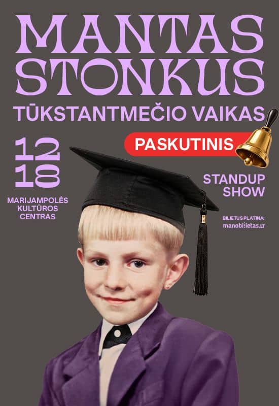MANTAS STONKUS – CHILD OF THE MILLENNIUM. Standup show