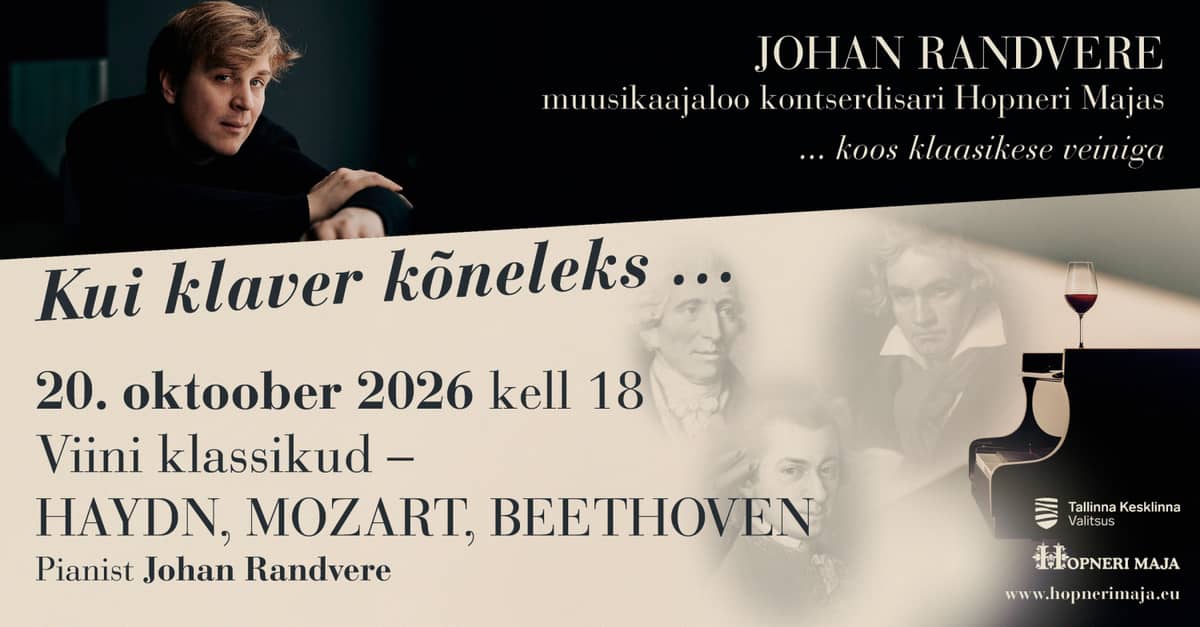 Johan Randvere music history concert series at Hopner House ''If the Piano Could Speak...'' Viennese Classics: Haydn, Mozart, Beethoven