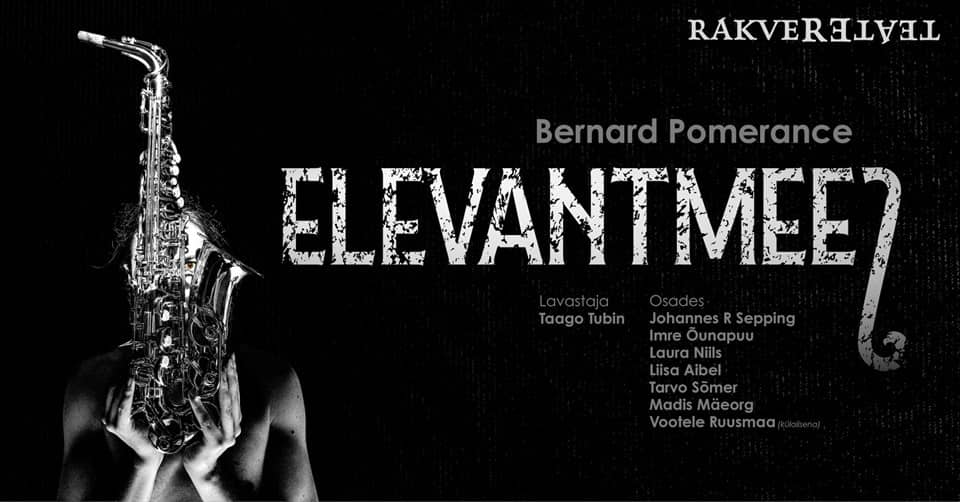 Elevantmees / Rakvere Theatre