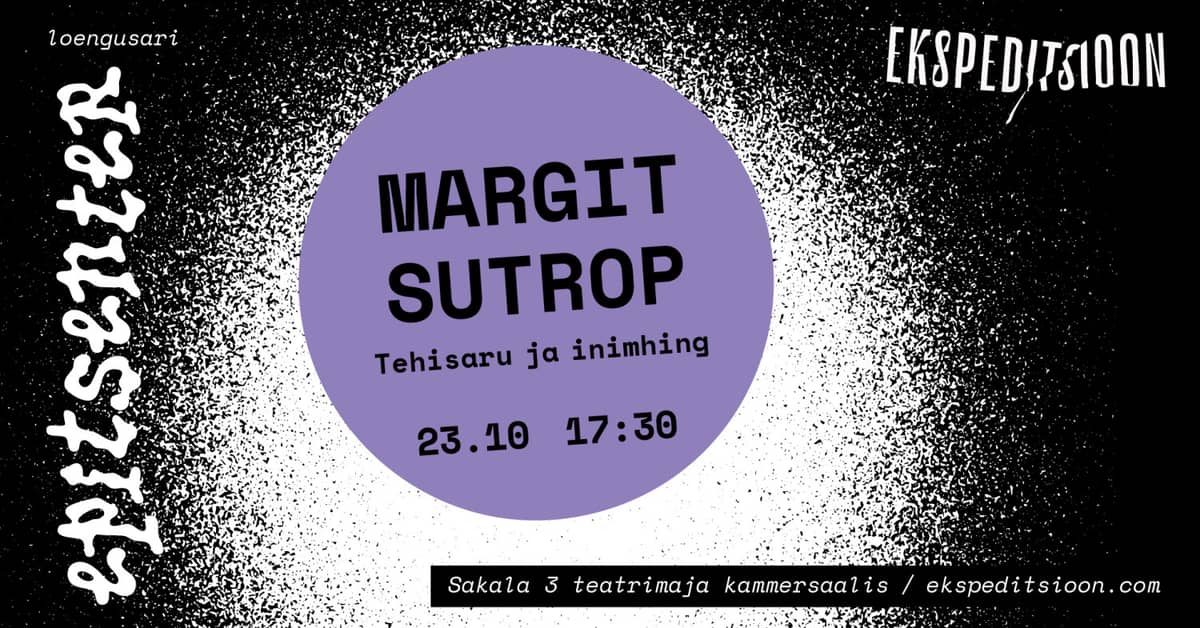 MARGIT SUTROP: Artificial Intelligence and the Human Soul