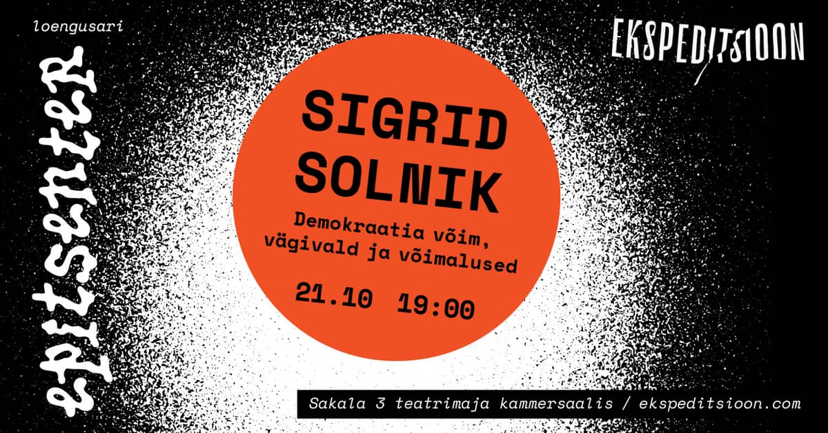 SIGRID SOLNIK: Power, Violence and Opportunities in Democracy