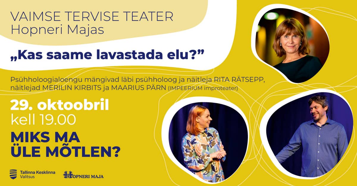 MENTAL HEALTH THEATRE lecture series ''Why do I overthink?'' at Hopner House