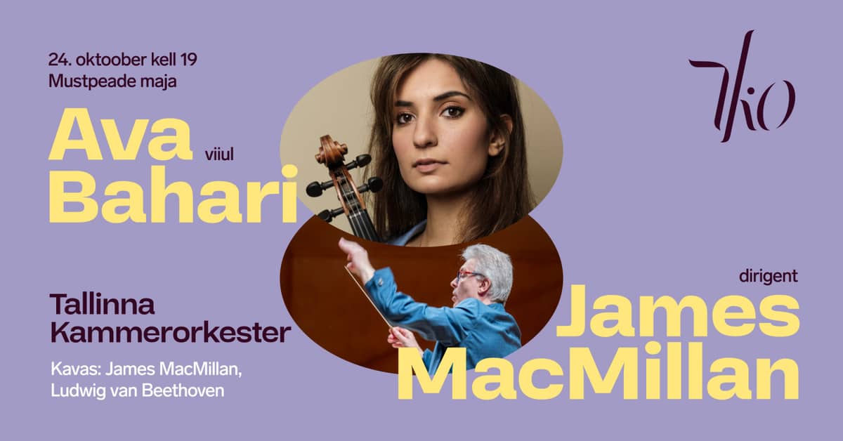James MacMillan, Ava Bahari and Tallinn Chamber Orchestra
