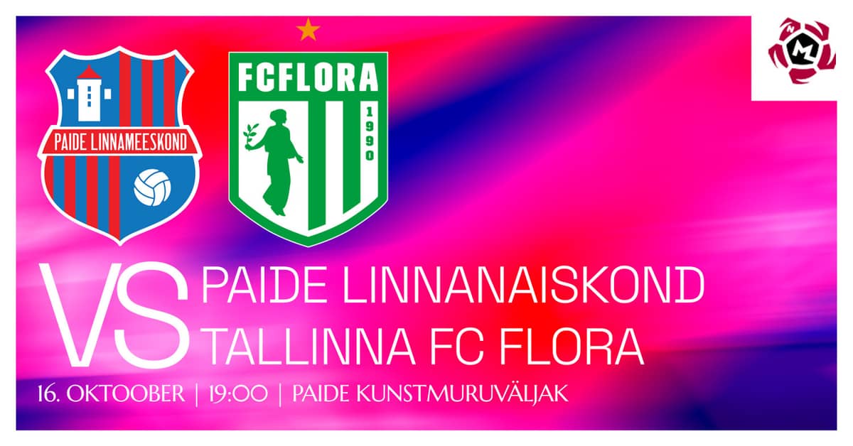 Women's Meistriliiga Round 22 | Paide Linnanaiskond vs FC Flora (N)