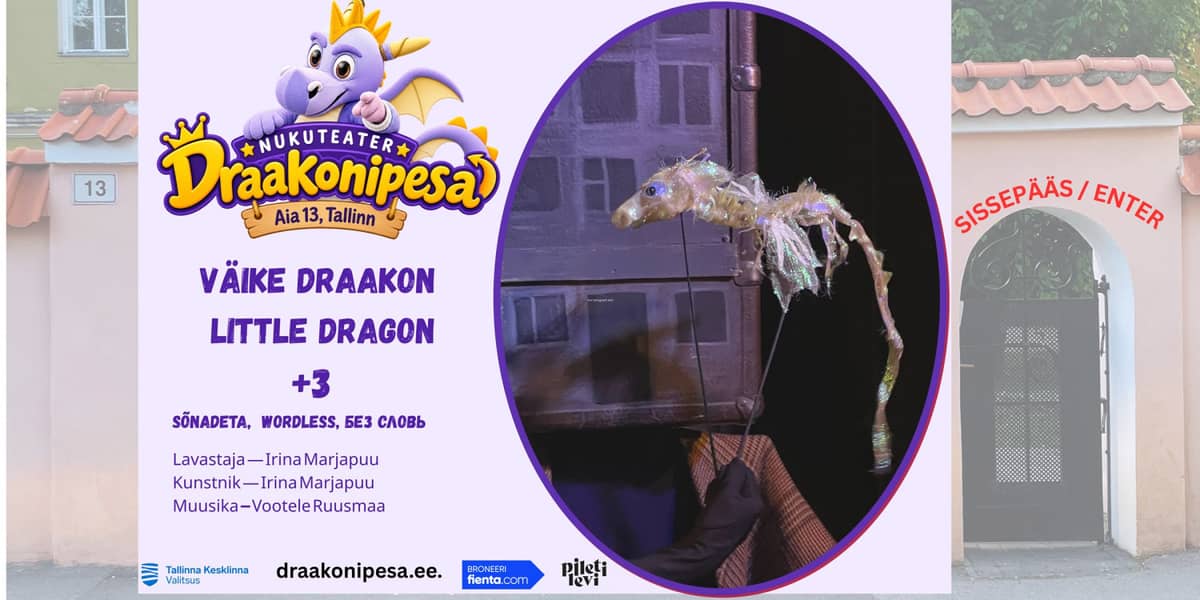 Wordless musical puppet show ''Väike Draakon'' / ''Маленький Дракон''
