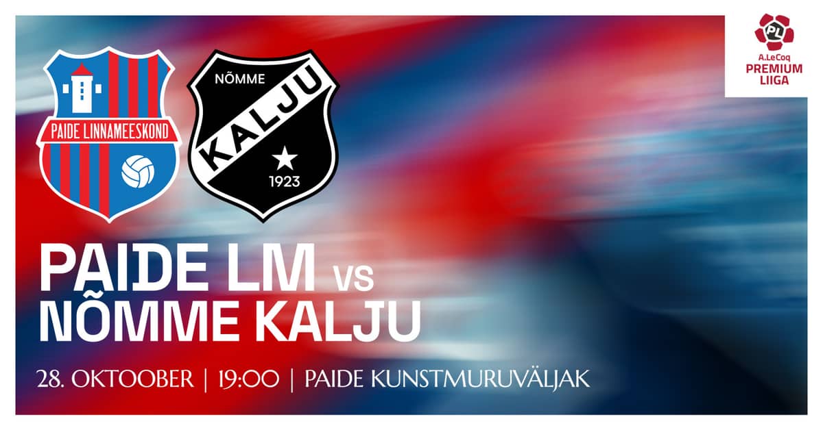 A. LE COQ PREMIUM LIIGA | PAIDE LINNAMEESKOND VS NÕMME KALJU FC