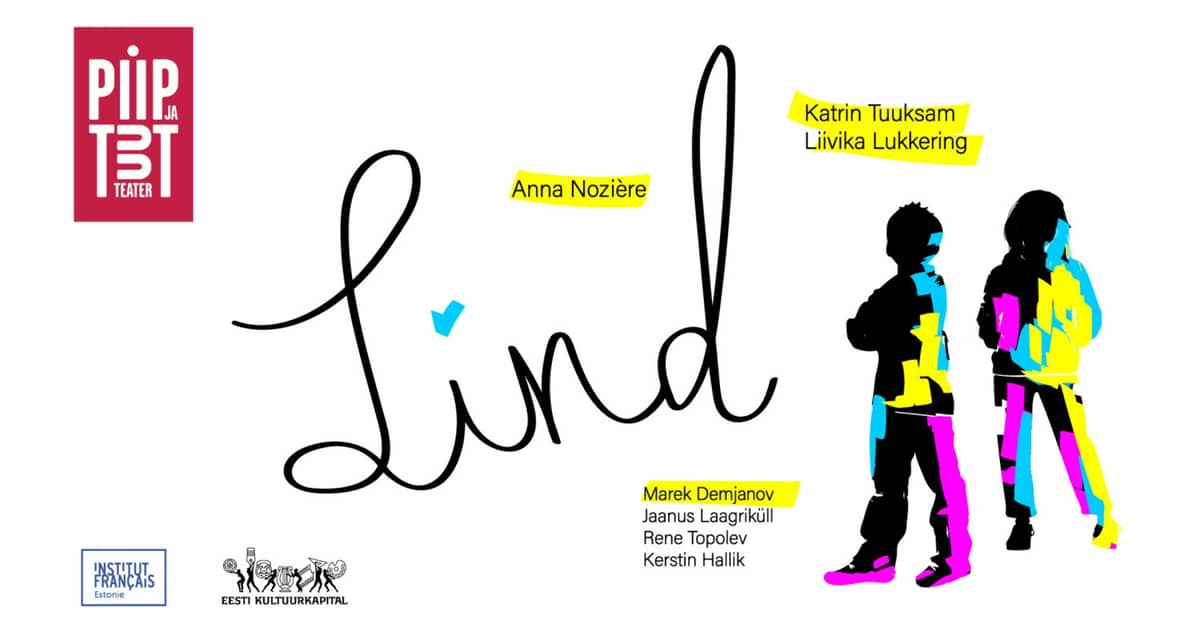 Piip ja Tuut Theatre presents ''Lind''