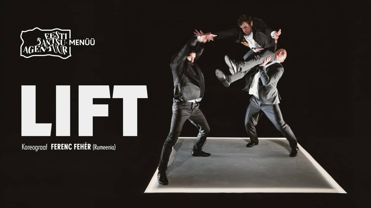 TantsuMENÜÜ x Estonian Dance Agency. Dance performance ''Lift'' in Ukuaru