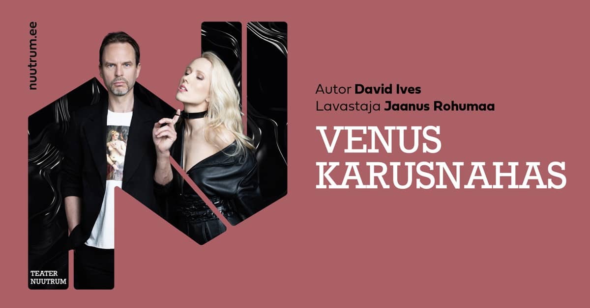 Jaanus Rohumaa's production ''VENUS IN FURS''