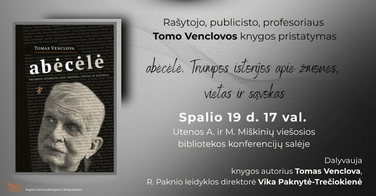 Presentation of Tomas Venclova's book “Abėcėlė. Trumpos istorijos apie žmones, vietas ir sąvokas”