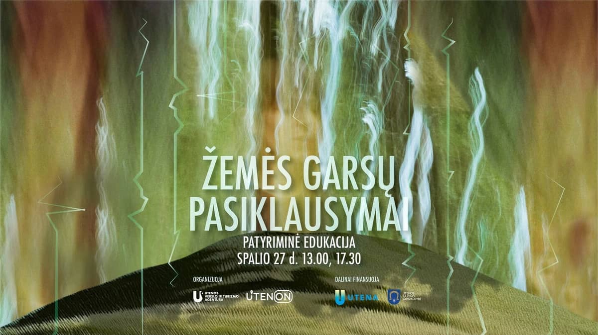 Experiential education - LISTENING TO THE SOUNDS OF THE EARTH (13:00 and 17:30)