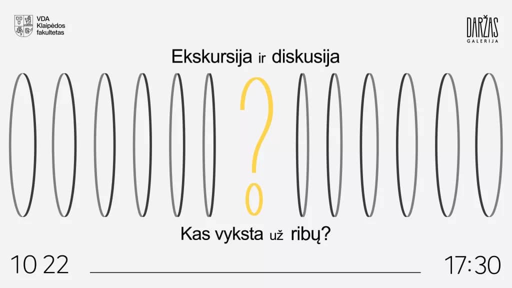 What else does the lecturer not teach? A meeting with the authors of the exhibition “Už ribų”