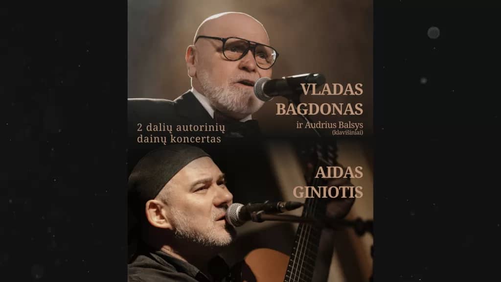 Aidas Giniočius and Vladas Bagdonas in concert with their own songs
