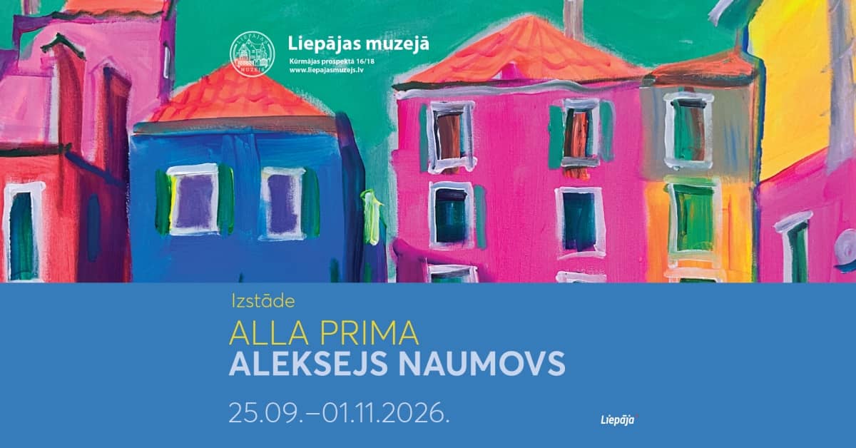 Aleksejs Naumovs solo exhibition "ALLA PRIMA" at the Liepāja Museum