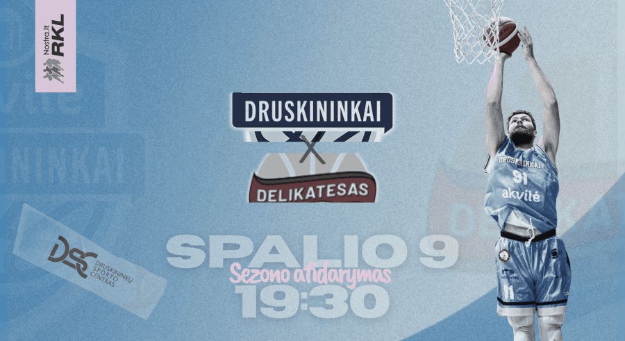 RKL match. Druskininkai "Akvilė" - Joniškis "Delikatesas"