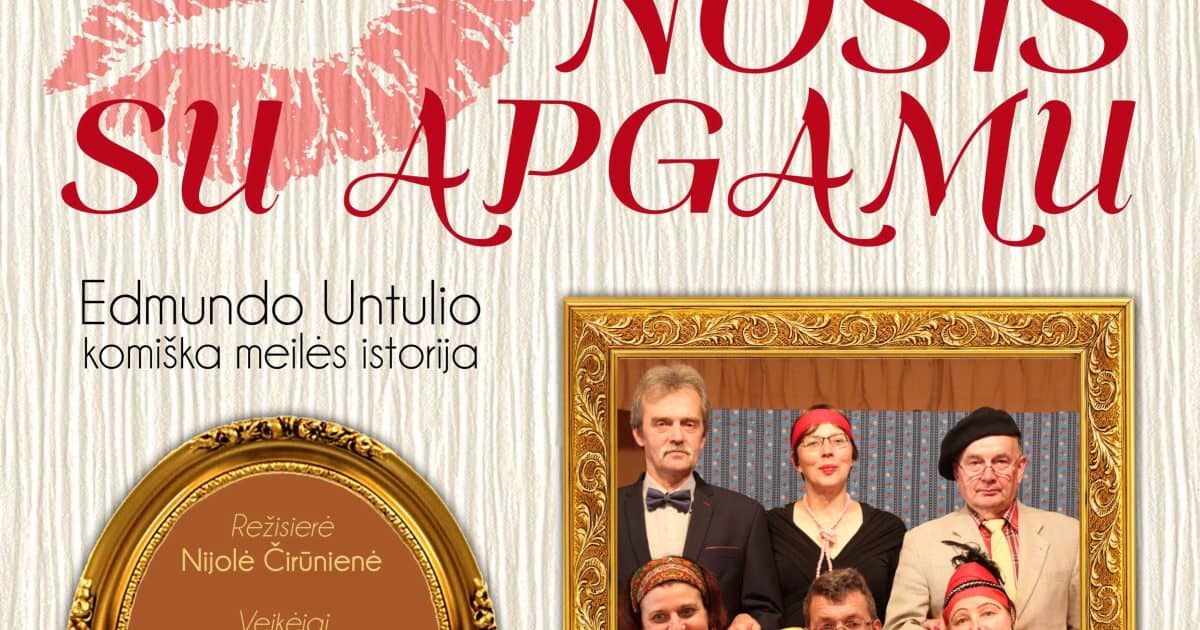Amateur theatre „Šnekutis“ comic love story „NOSE WITH A TRIM“