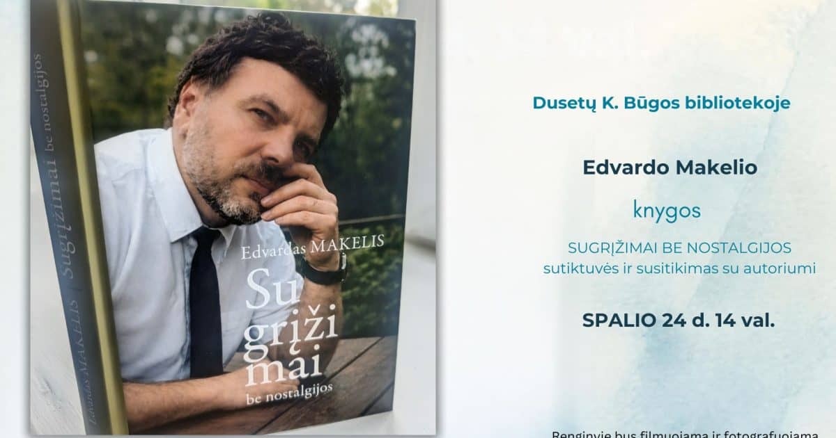 Book launch of "Sugrįžimai be nostalgijos" and meeting with author Edvardas Makelis