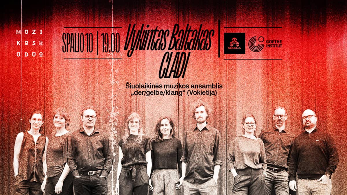 Vykintas Baltakas | CLADI: „der/gelbe/klang“ (DE) ø MUZIKOS RUDUO 2026